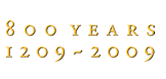800 Years, 1209 - 2009